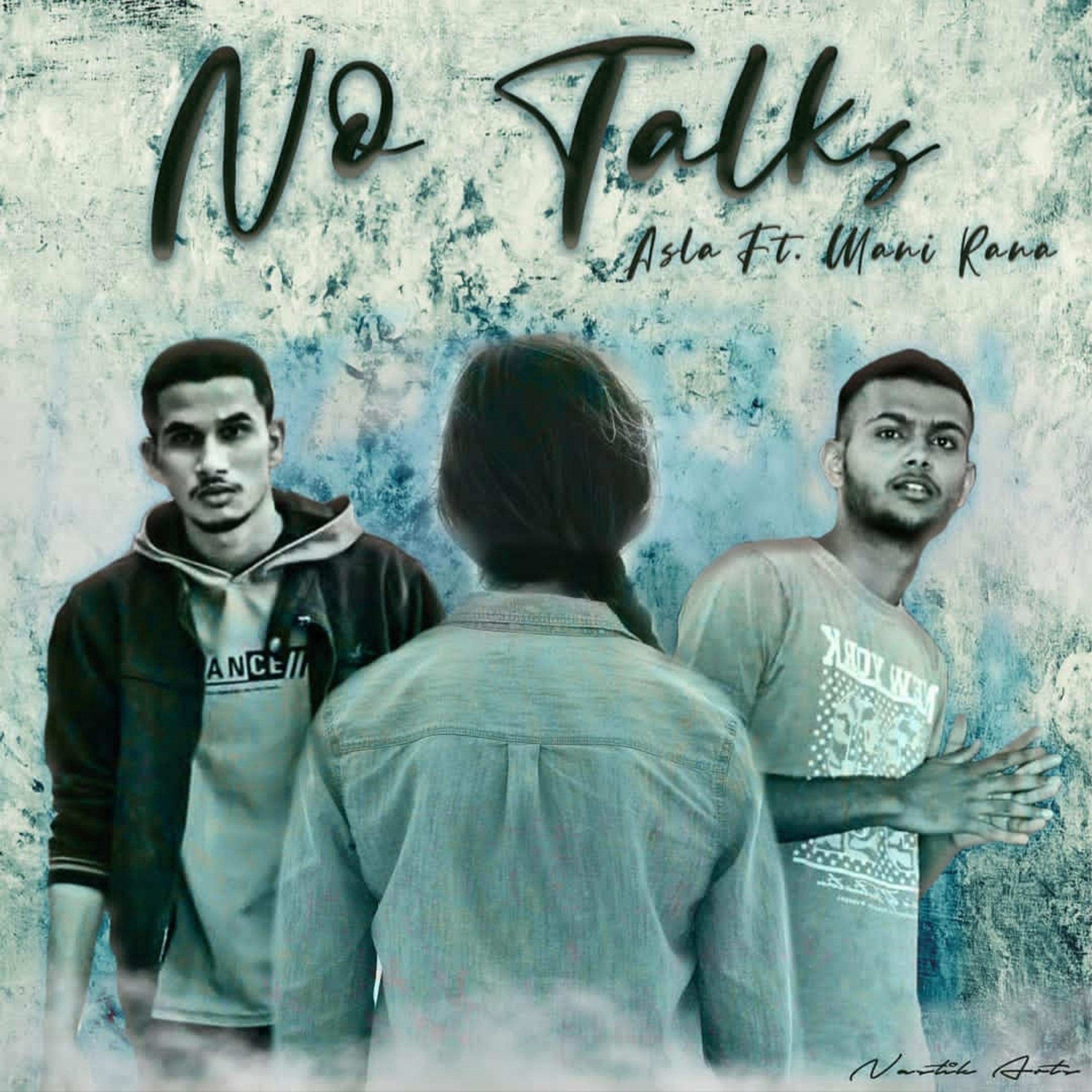 No Talks (feat. ASLA)
