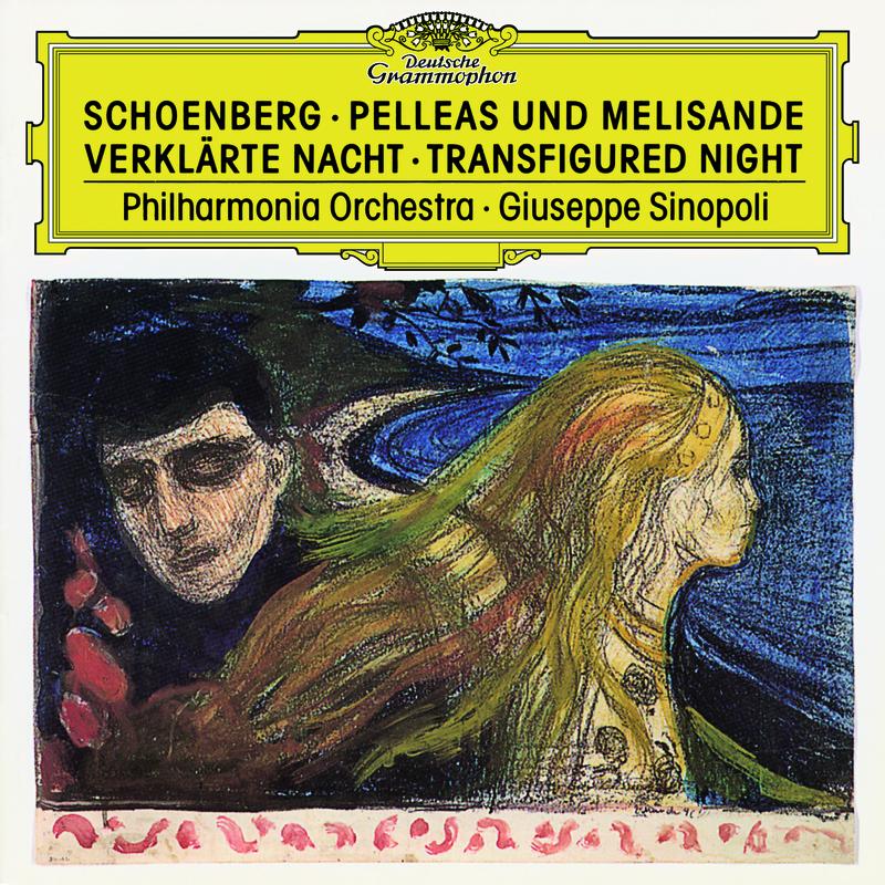 Schoenberg: Verklärte Nacht; Pelleas Und Melisande