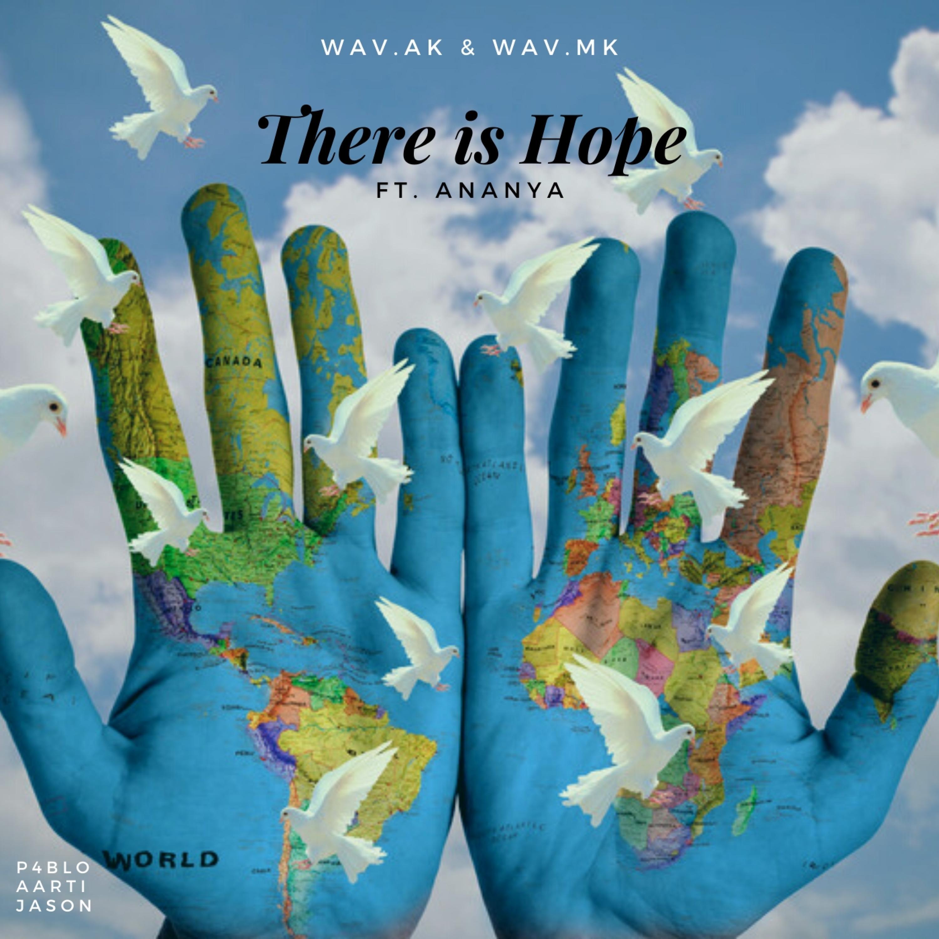 There is Hope (feat. Ananya)