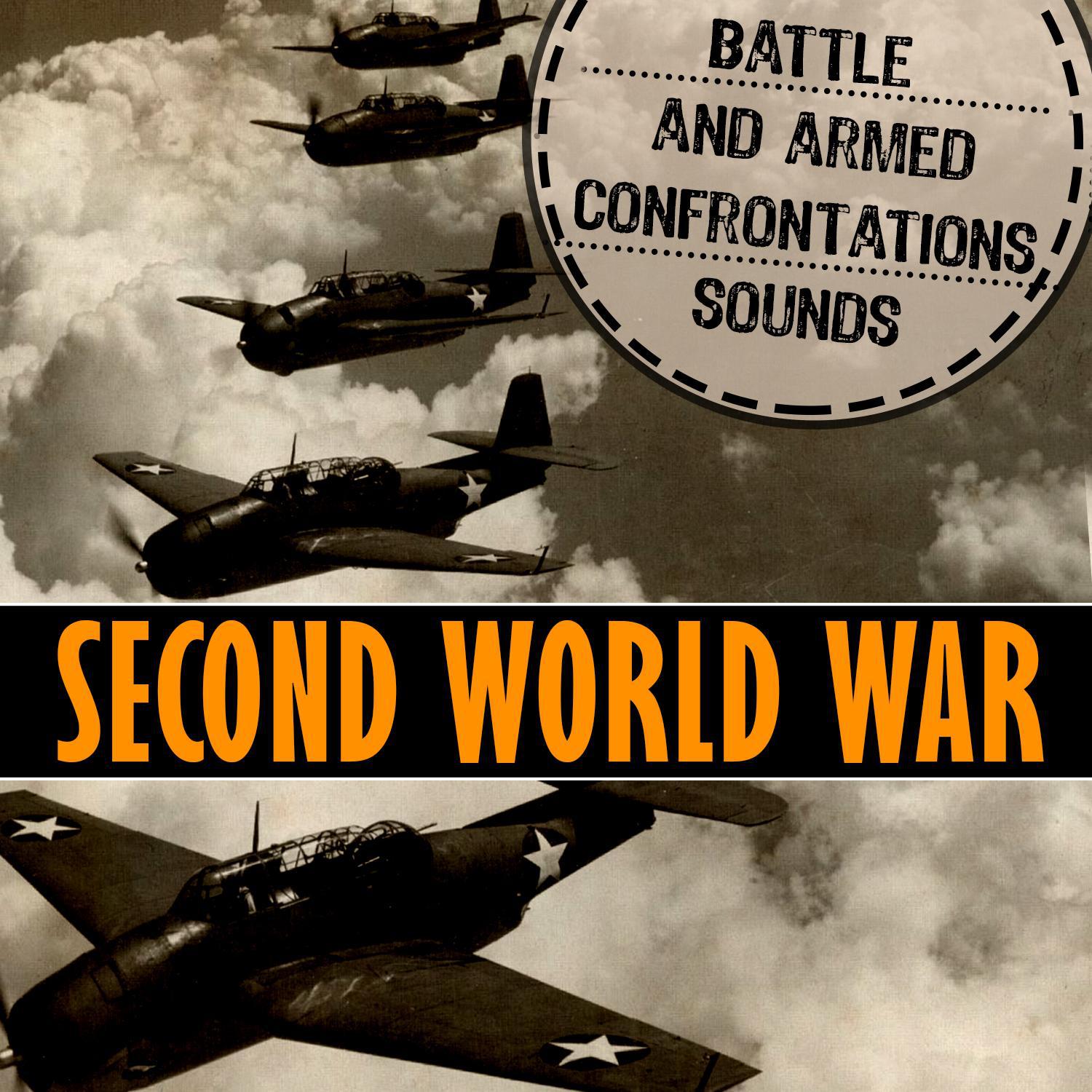 Second World War. Battle and Armed Confrontations Sounds专辑