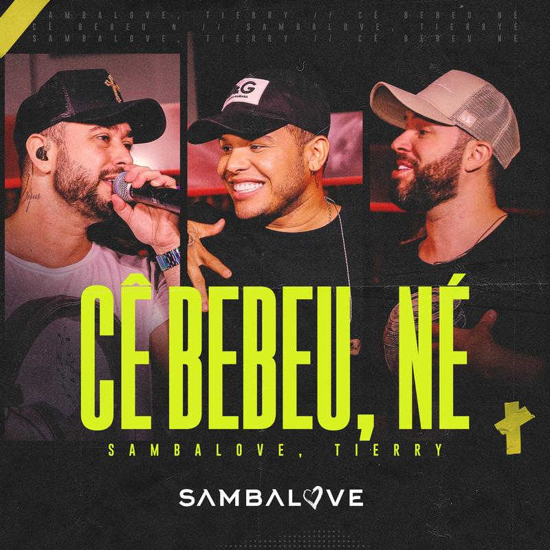 Cê Bebeu, Né (Ao Vivo)