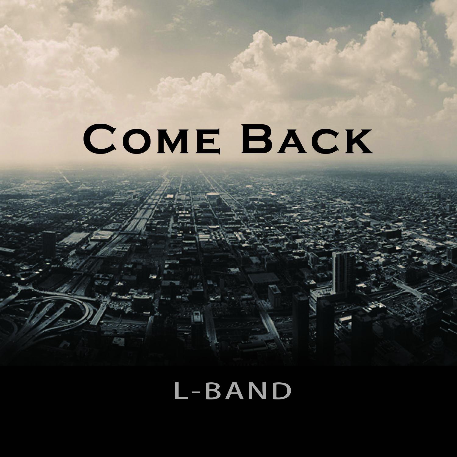 L乐队 - Come Back