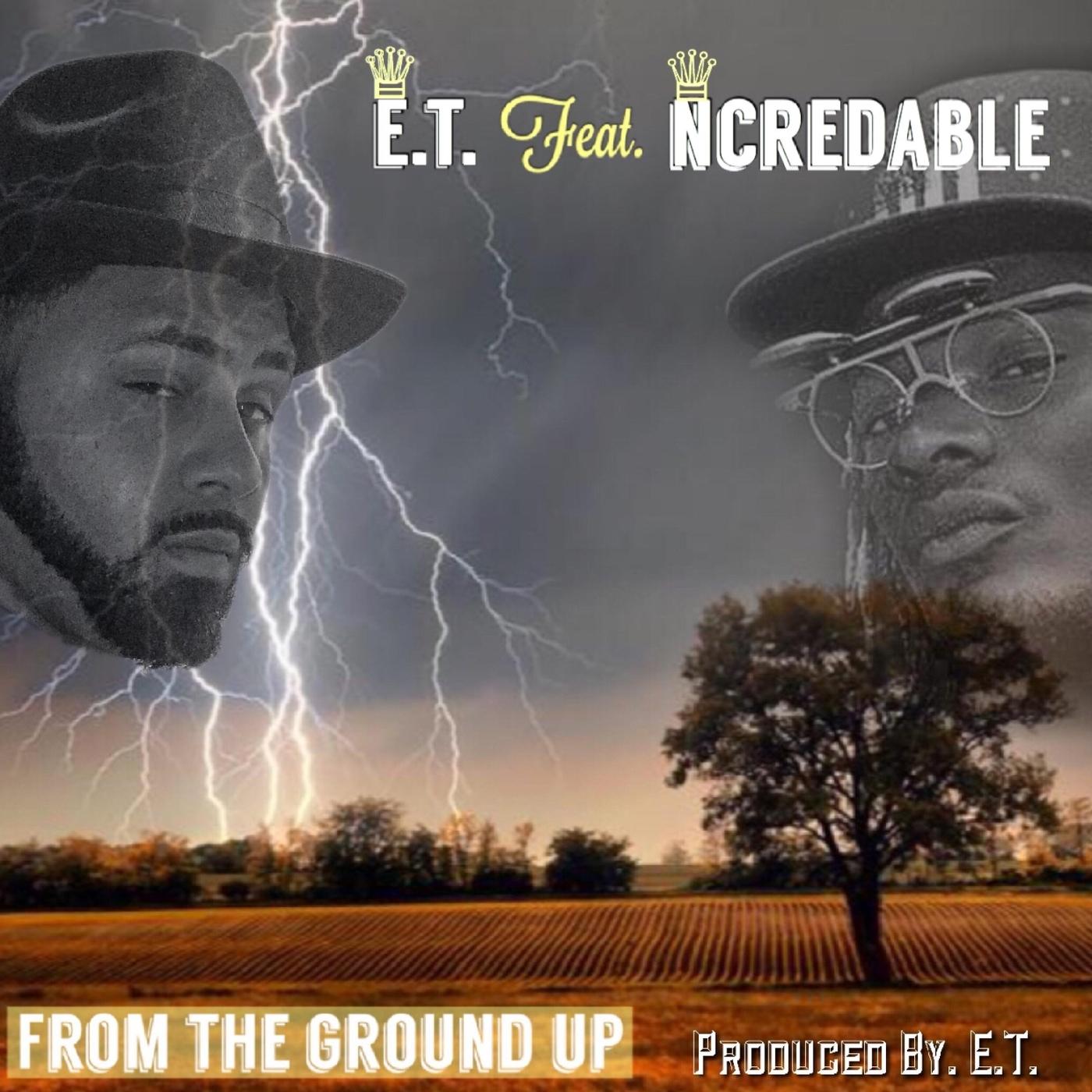 From the Ground Up (feat. Ncredable)