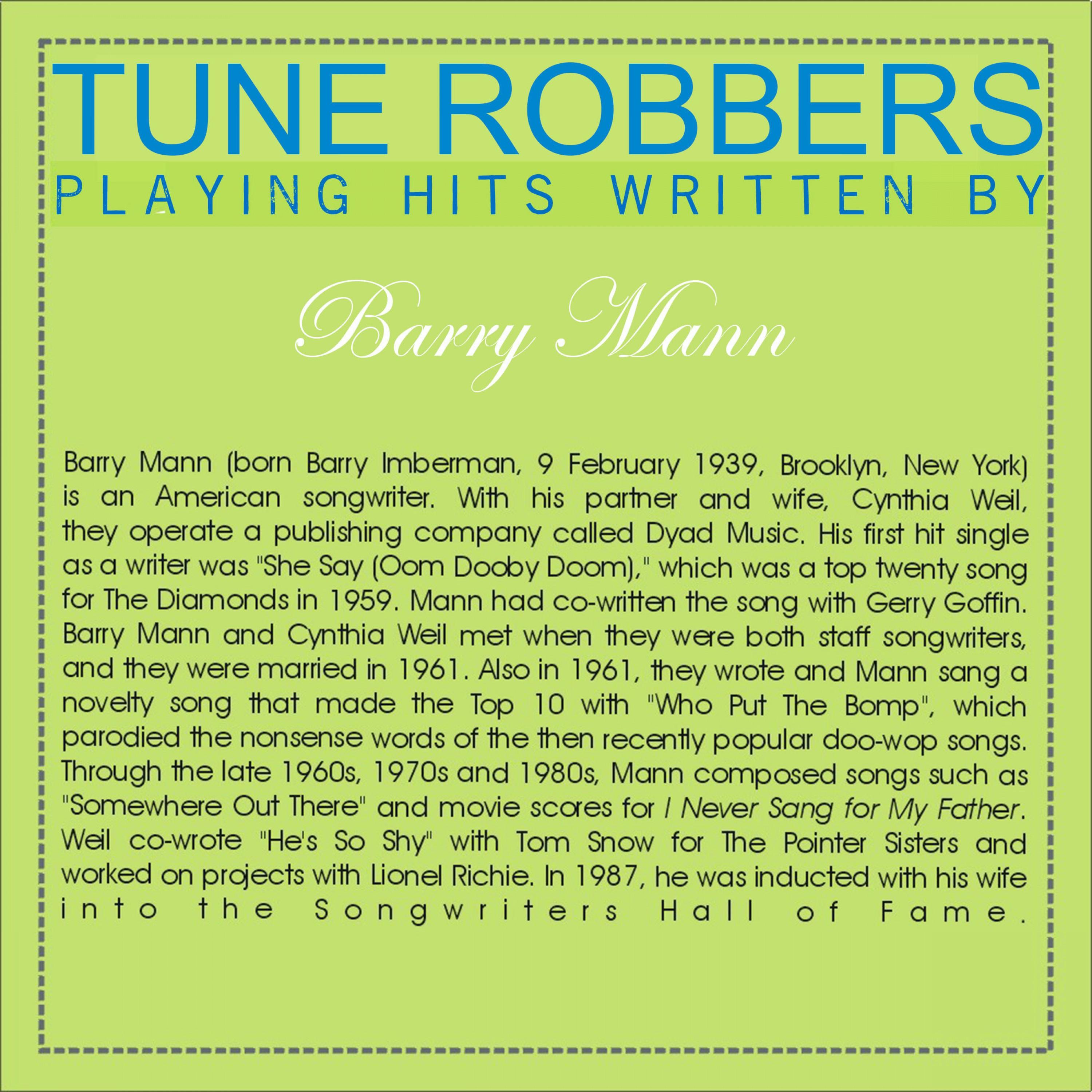 Tune Robbers Playing Hits Written By Barry Mann