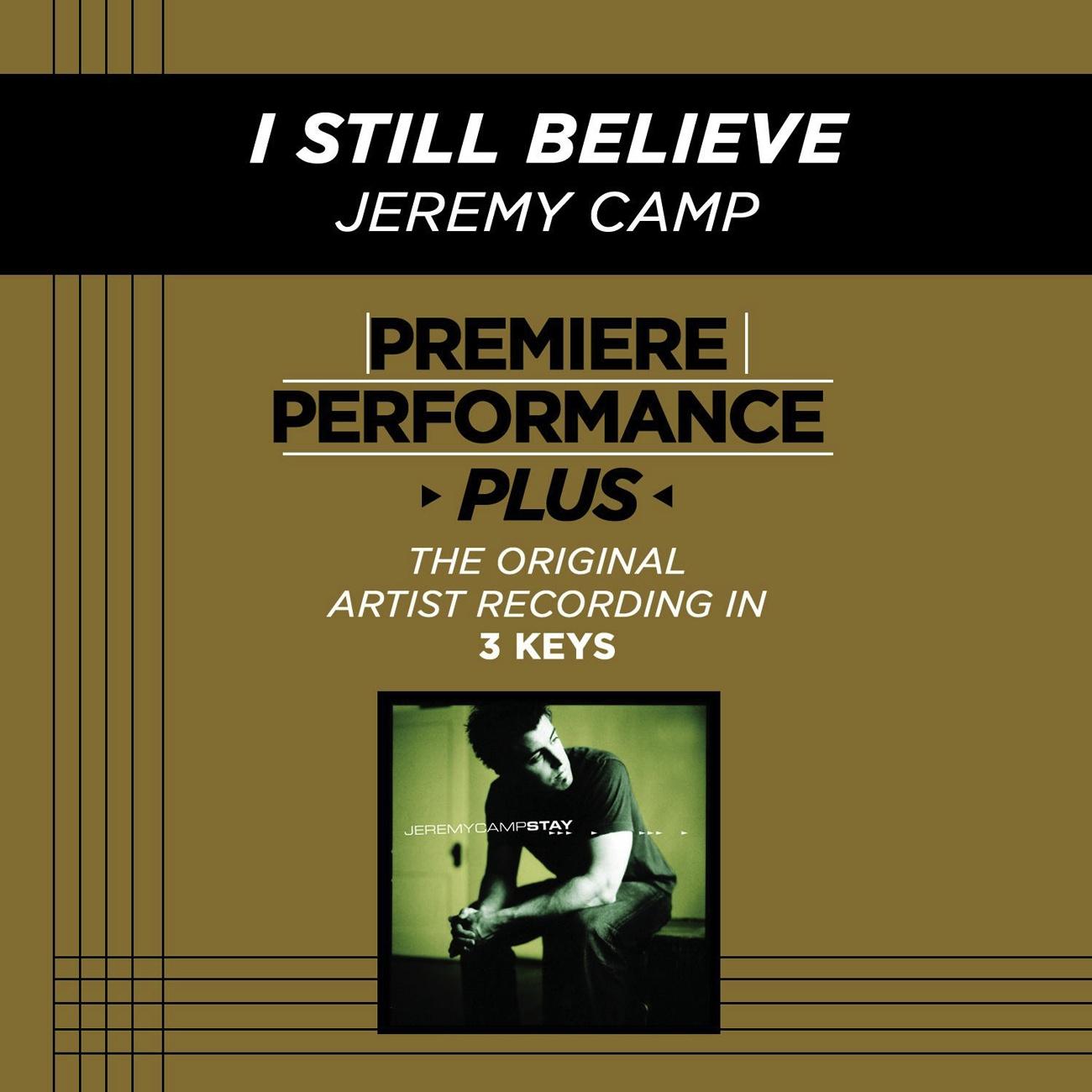 Premiere Performance Plus: I Still Believe