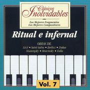 Clásicos Inolvidables Vol. 7, Ritual e Infernal