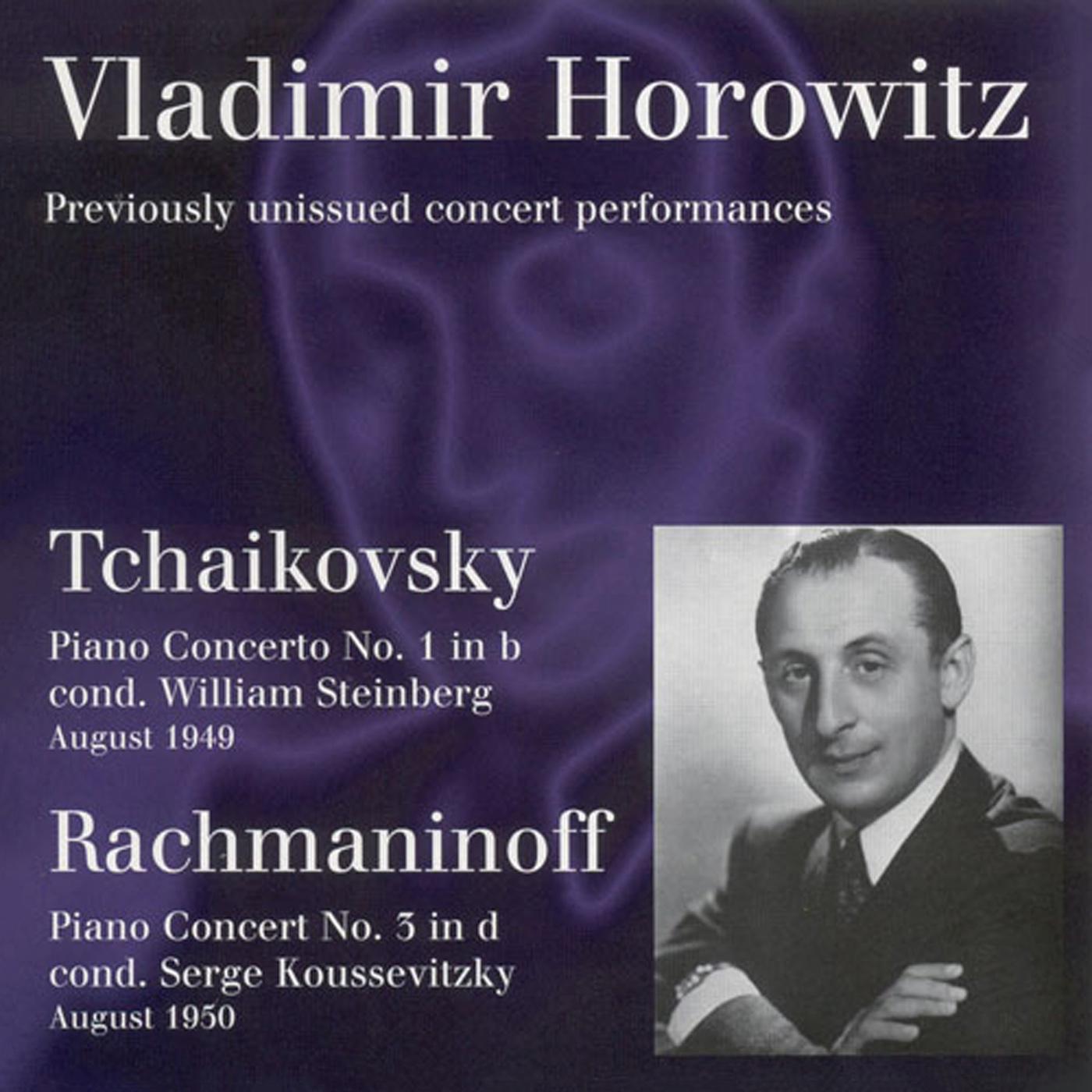 TCHAIKOVSKY, P.I.: Piano Concerto No. 1 / RACHMANINOV, S.: Piano Concerto No. 3 (Horowitz, Hollywood Bowl, W. Steinberg, Koussevitzky) (1949, 1950)