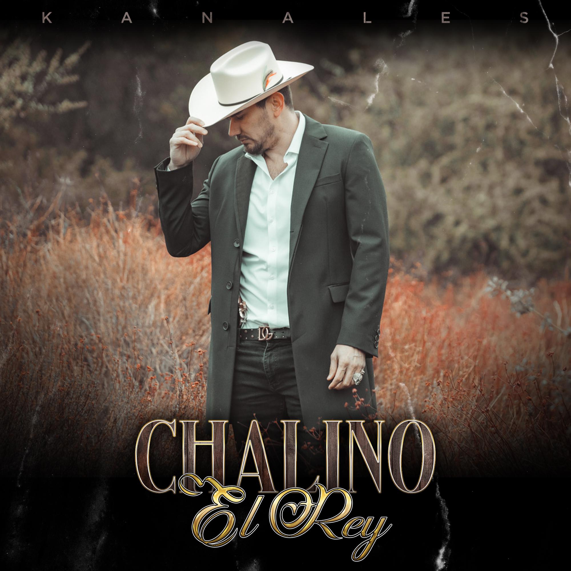 Kanales - Chalino el Rey