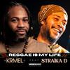 Krmel - Reggae is my life (feat. Straïka D)