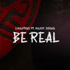 J. Martins - Be Real (feat. HarrySong)