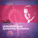 Felix Slatkin Conducts... Hollywood Bowl Symphony Orchestra专辑