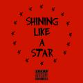 Shining Like A Star