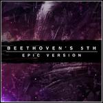 Beethoven's 5th (Epic Version)专辑