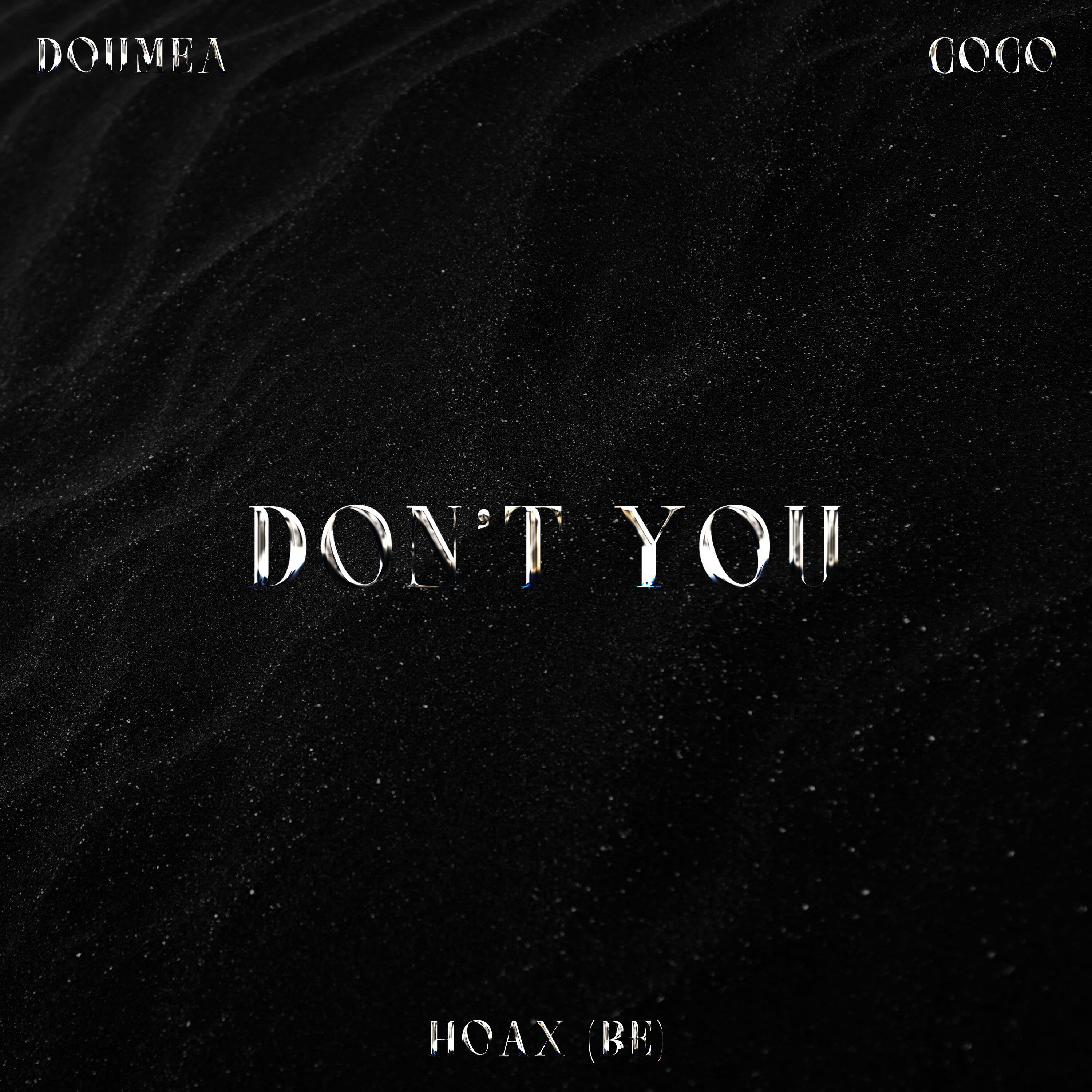 Doumëa - Don't You (Extended Mix)