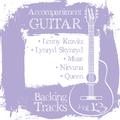 Accompaniment Guitar Backing Tracks (Lenny Kravitz / Lynyrd Skynyrd / Muse / Nirvana / Queen), Vol.1