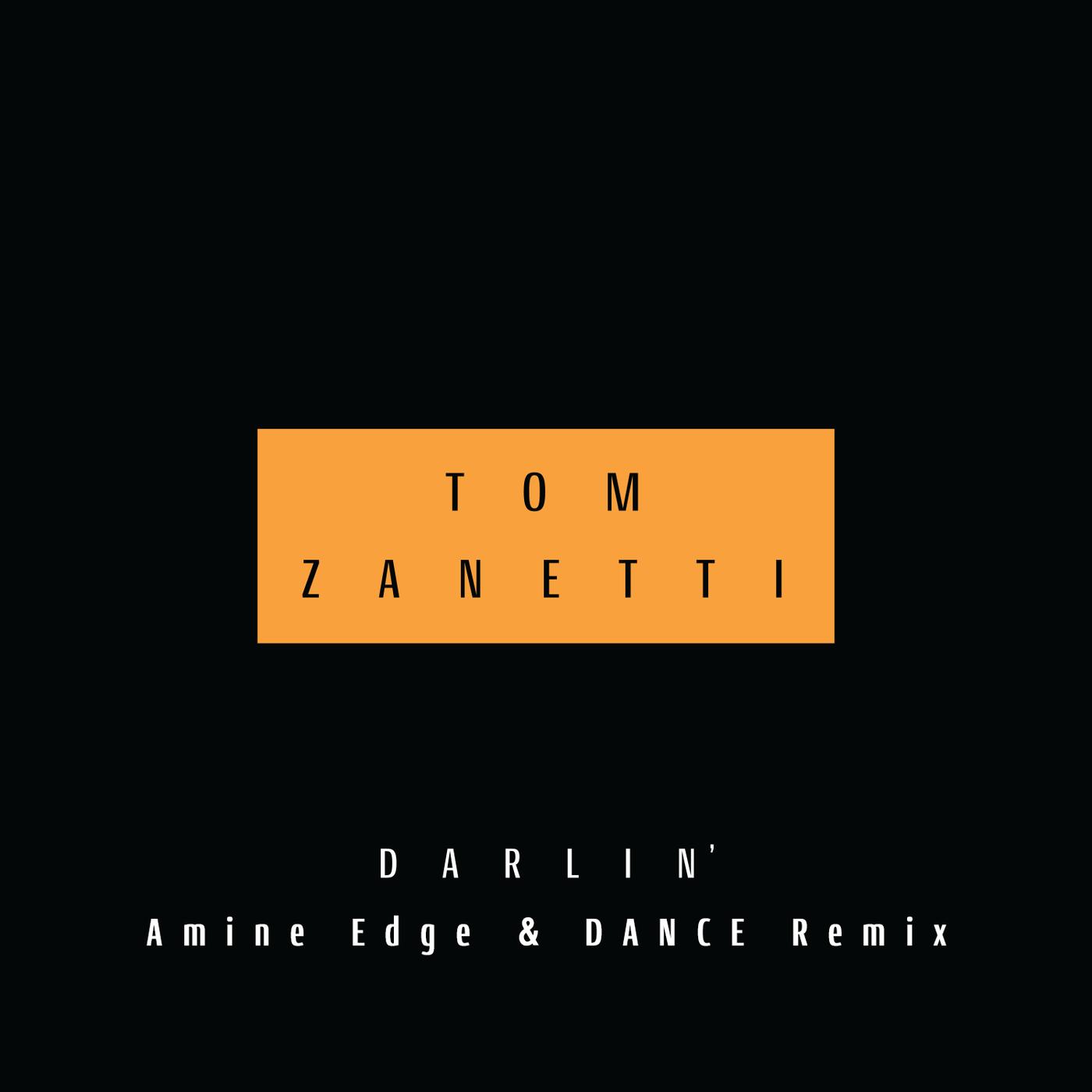Darlin' (Amine Edge & DANCE Remix)