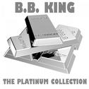 The Platinum Collection: B.B. King专辑