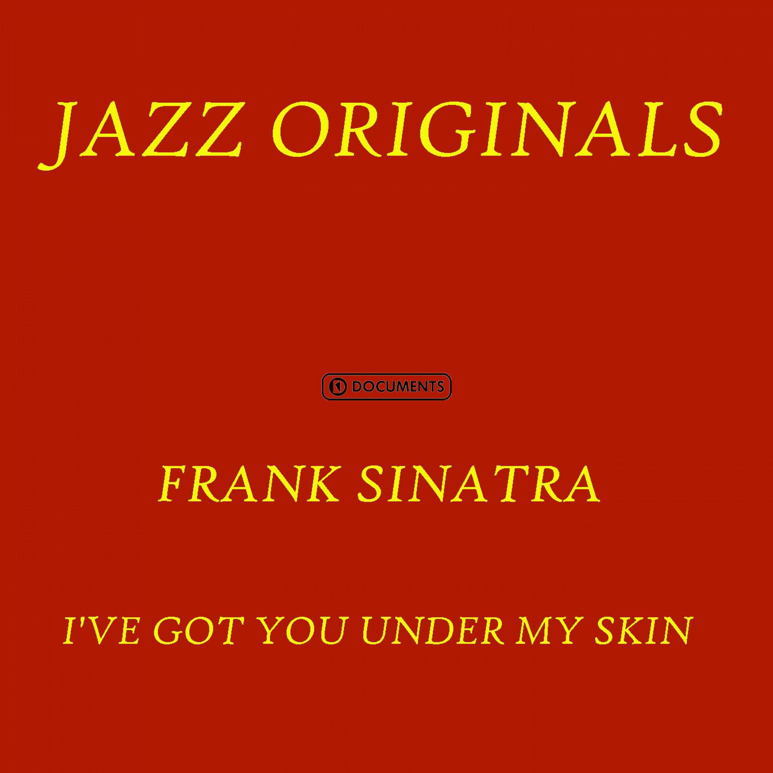 I've Got You Under My Skin