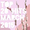 Top 20 Hits March 2015