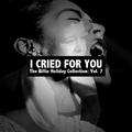 I Cried for You: The Billie Holiday Collection, Vol. 7