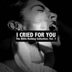 I Cried for You: The Billie Holiday Collection, Vol. 7专辑