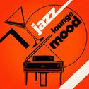 Jazz Lounge Mood专辑