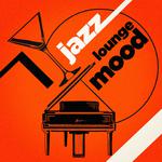 Jazz Lounge Mood专辑