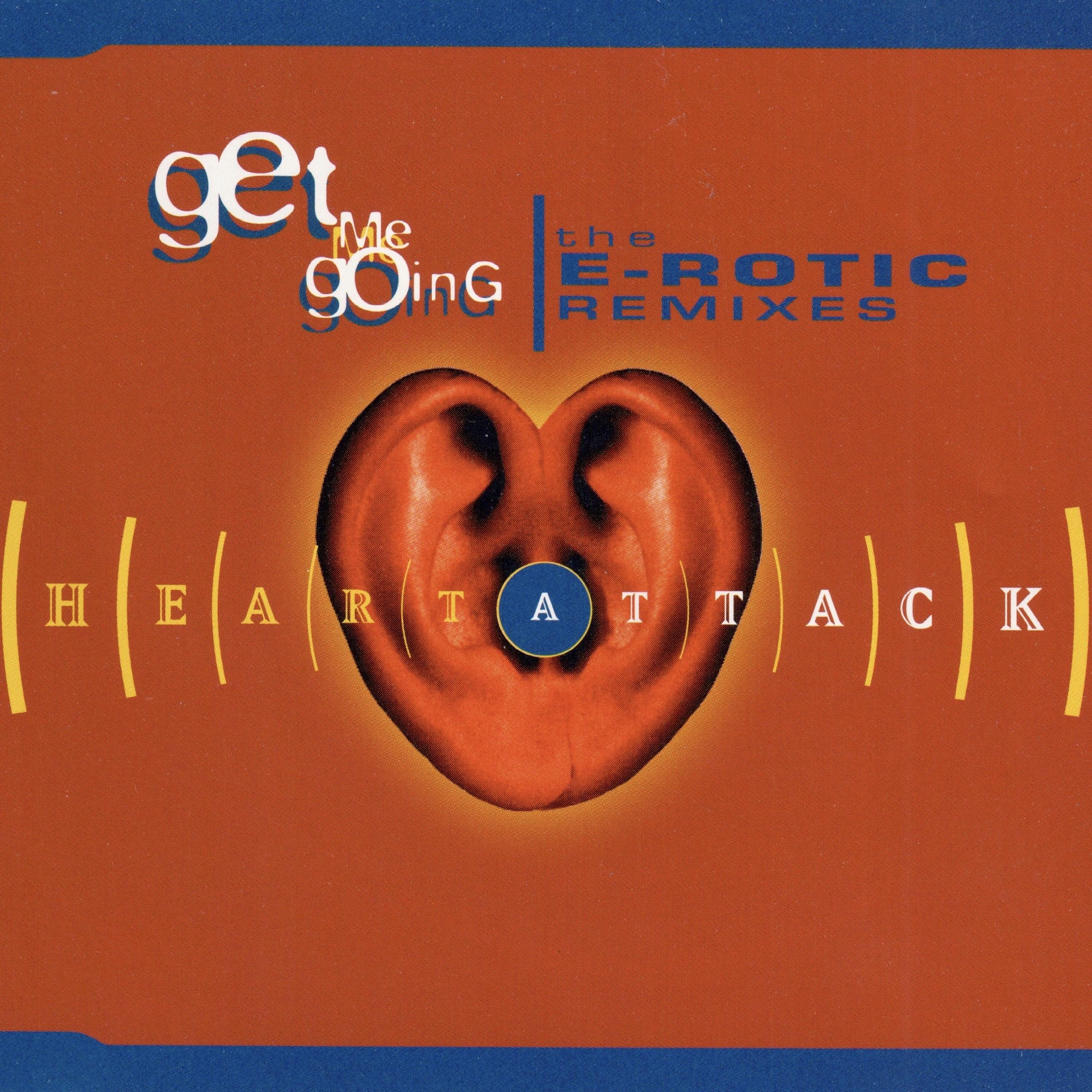 Get Me Going Remixes (The E-Rotic Remixes)