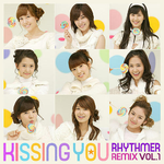 Kissing You (Rhythmer Remix Vol.1)专辑