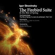 Igor Stravinsky: The Firebird Suite & The Rite of Spring