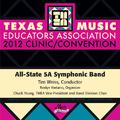 Texas Music Educators Association 2012 Clinic and Convention - Texas All-State 5A Symphonic Band