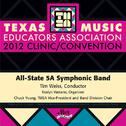 Texas Music Educators Association 2012 Clinic and Convention - Texas All-State 5A Symphonic Band专辑