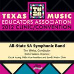 Texas Music Educators Association 2012 Clinic and Convention - Texas All-State 5A Symphonic Band专辑