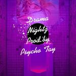 Drama Nightz（Prod.by Ace Tay）