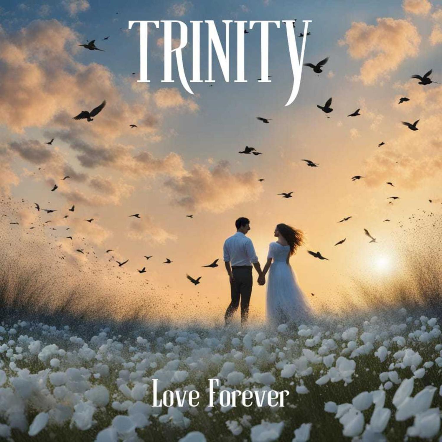 Trinity - Love Forever