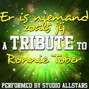 Er is niemand zoals jij (A Tribute to Ronnie Tober) - Single专辑
