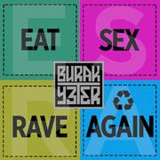 Eat Sex Rave Again