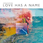 Love Has A Name (Deluxe/Live)