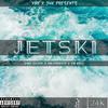 King Svuce - Jetski (feat. HalfBreed & YB Vell)