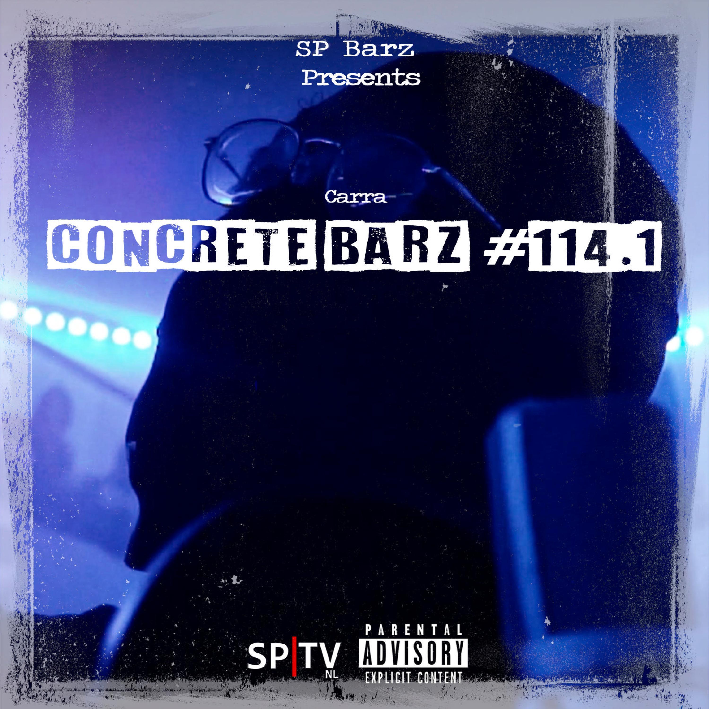 Concrete Barz #114.1 (feat. Carra)