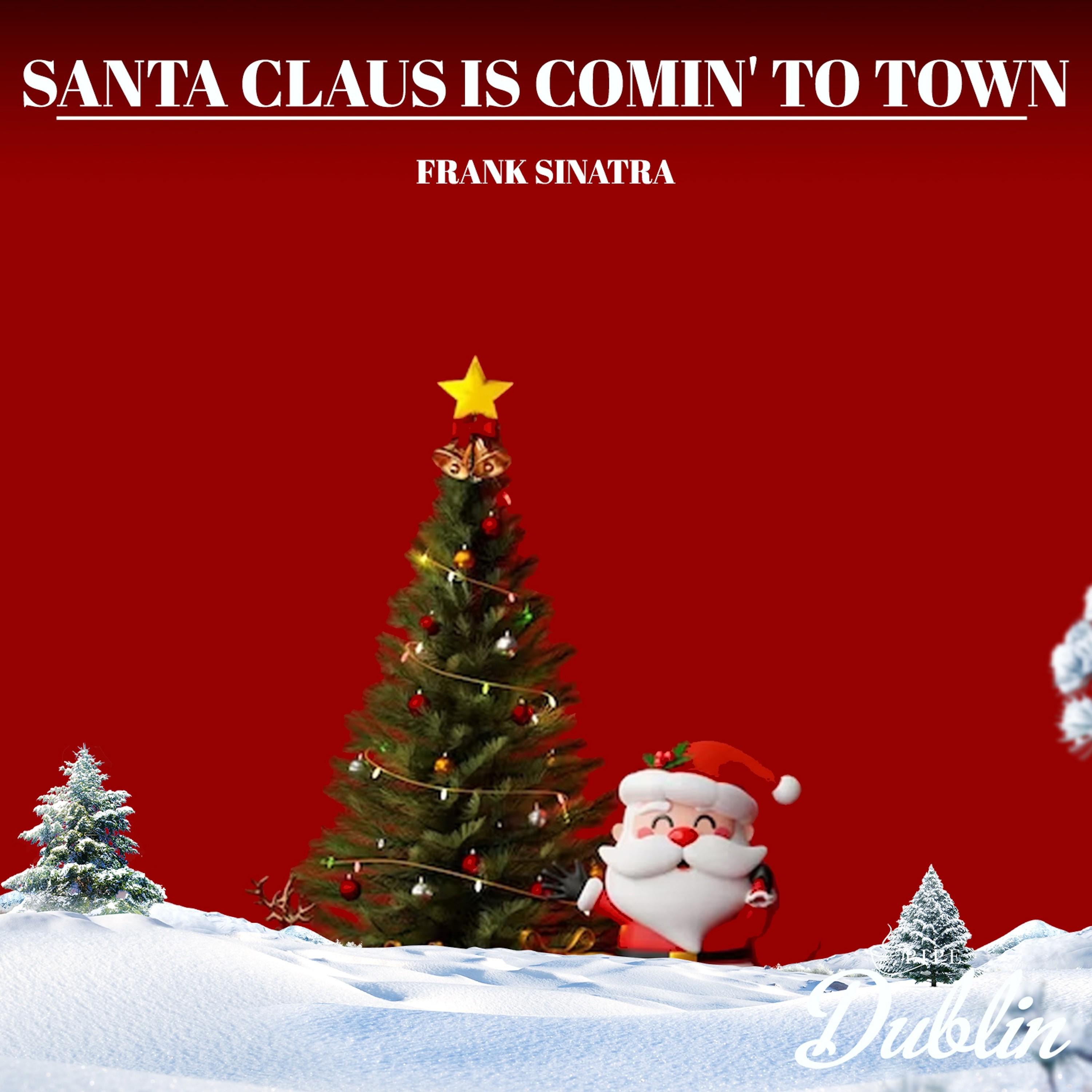 Santa Claus Is Comin' to Town