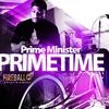 Prime Minister - Prime Time