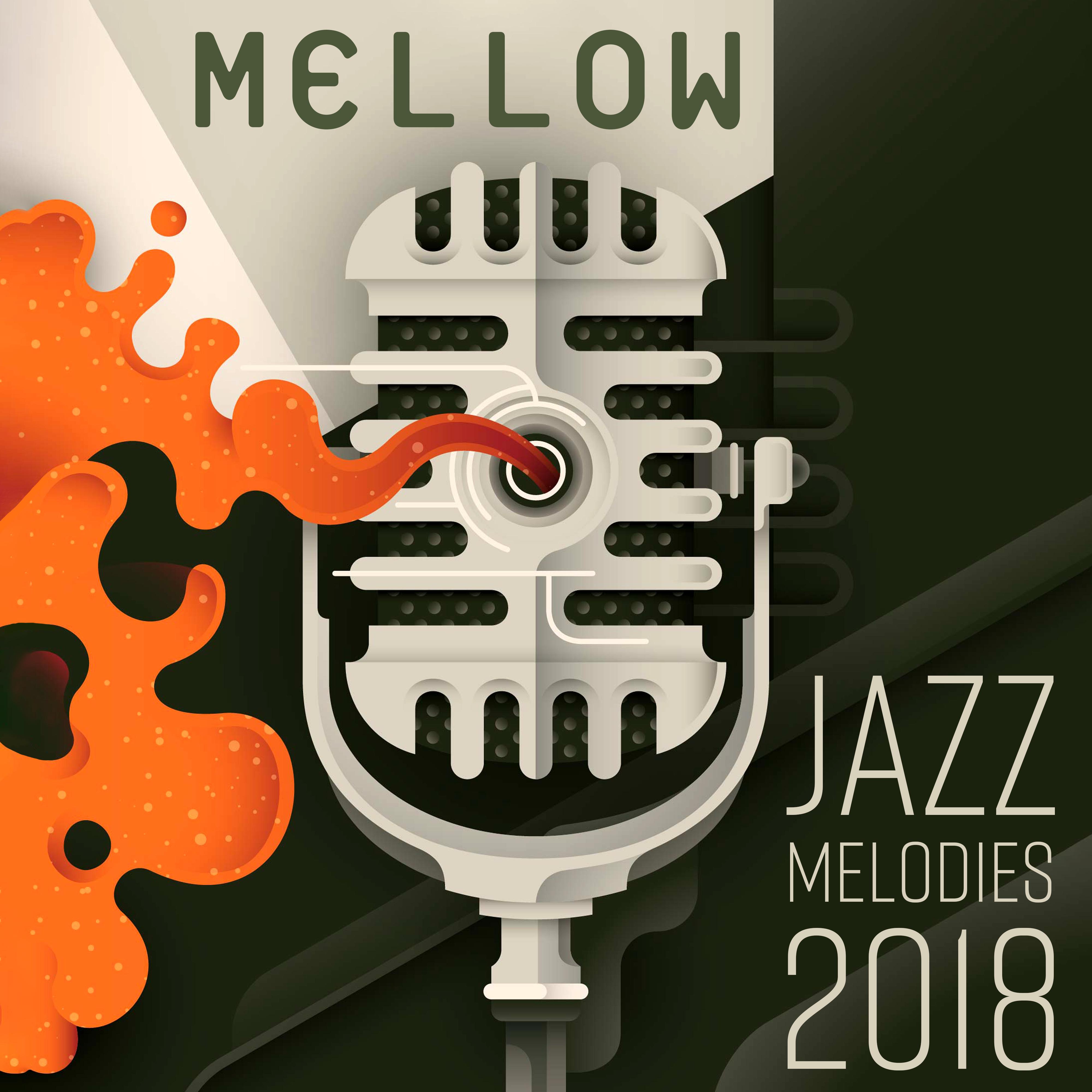 Mellow Jazz Melodies 2018专辑