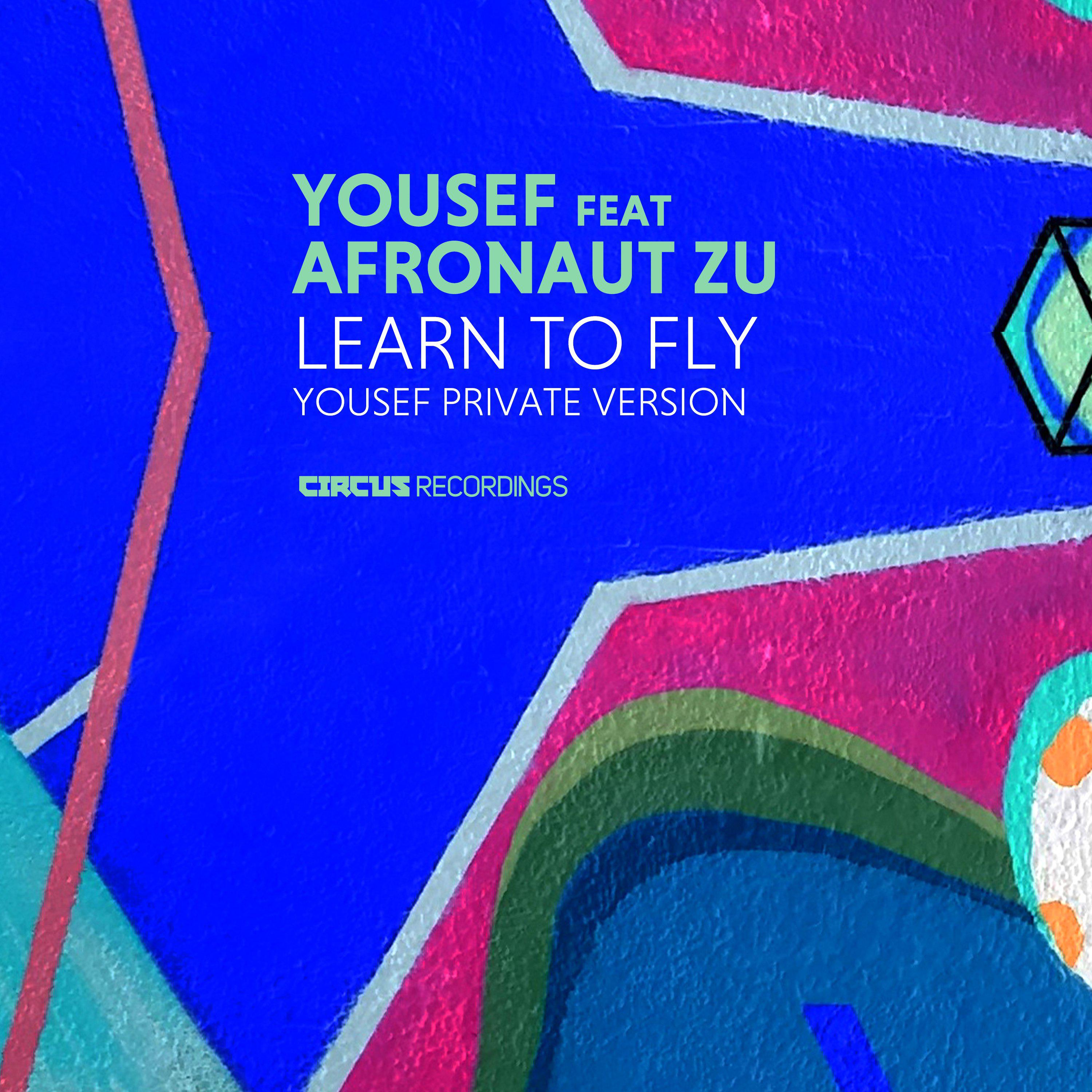 Yousef - Learn To Fly (Yousef Private Version)