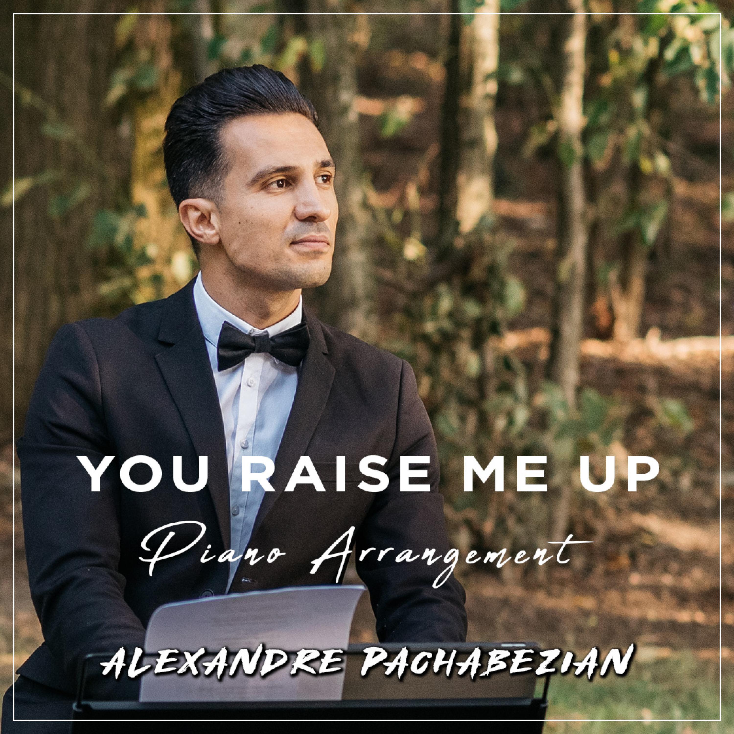 You Raise Me Up (Piano Arrangement)