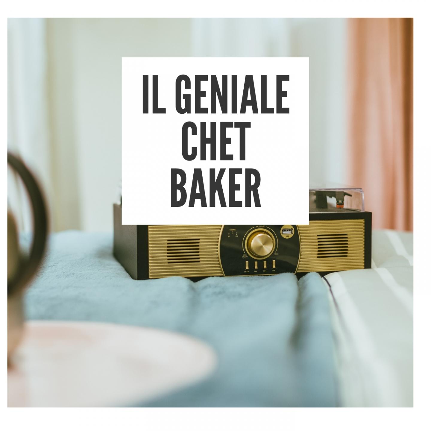 Il geniale Chet Baker
