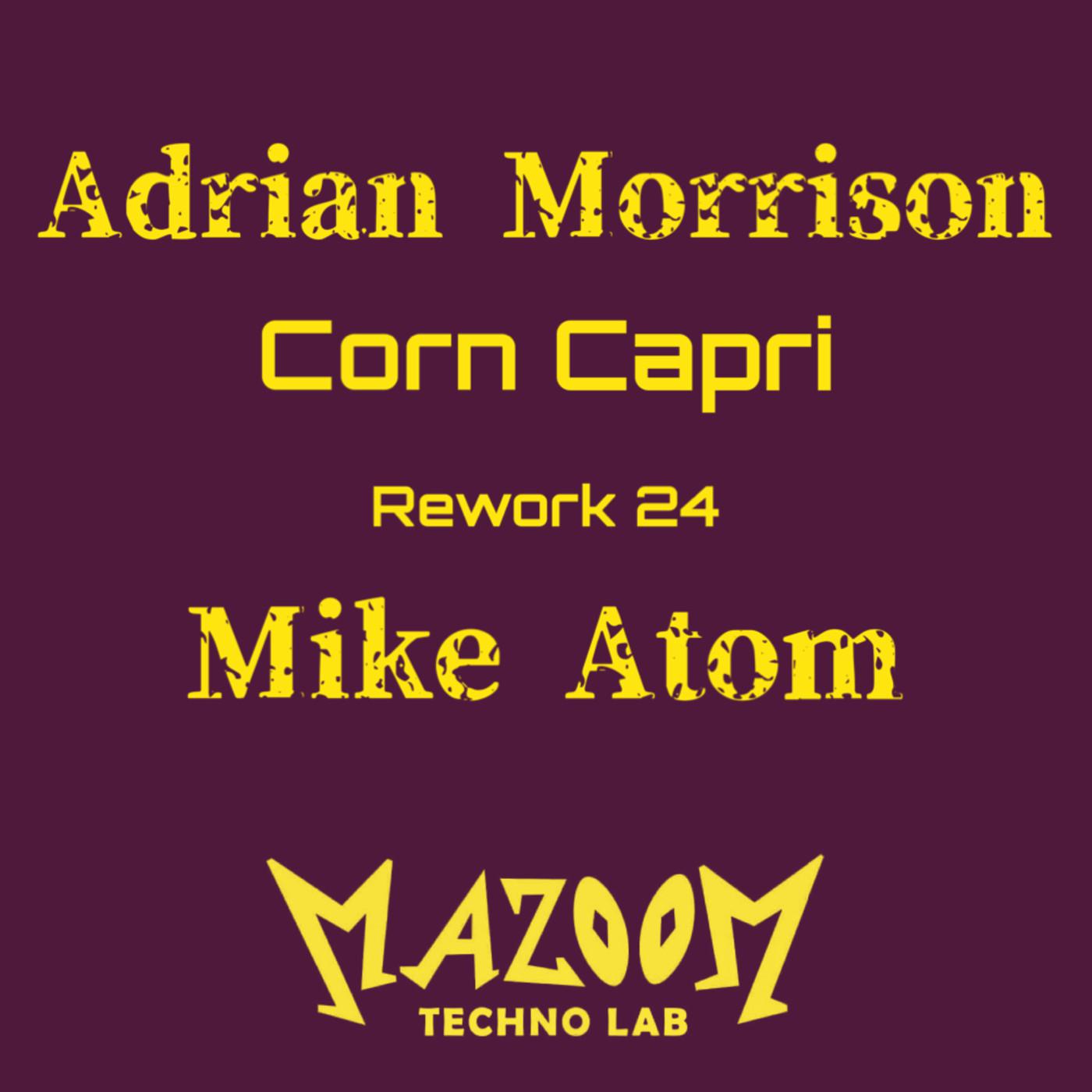 Adrian Morrison - Corn Capri (Rework 24)