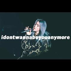 idontwannabeyouanymore（翻自 碧梨）