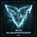 All Killer No Filler - EP