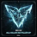 All Killer No Filler - EP